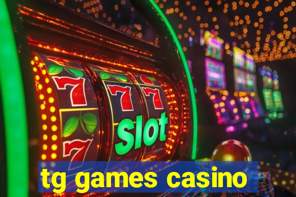 tg games casino